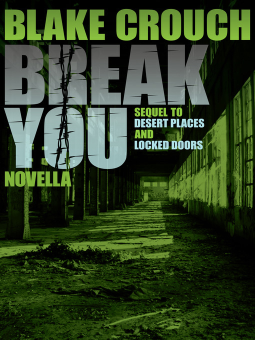 Title details for Break You by Blake Crouch - Wait list